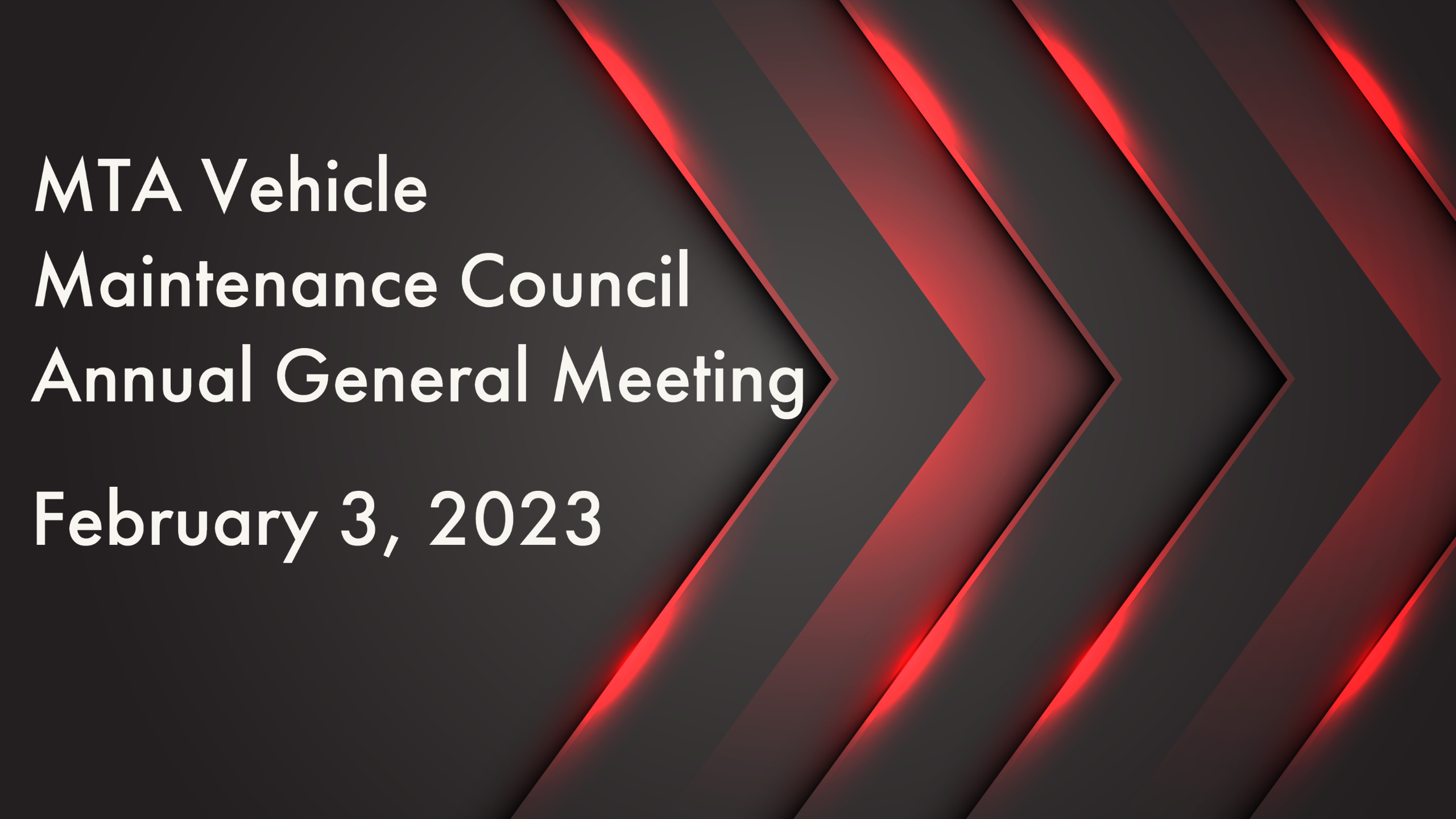 MTA Vehicle Maintenance Council Annual General Meeting February 3, 2023